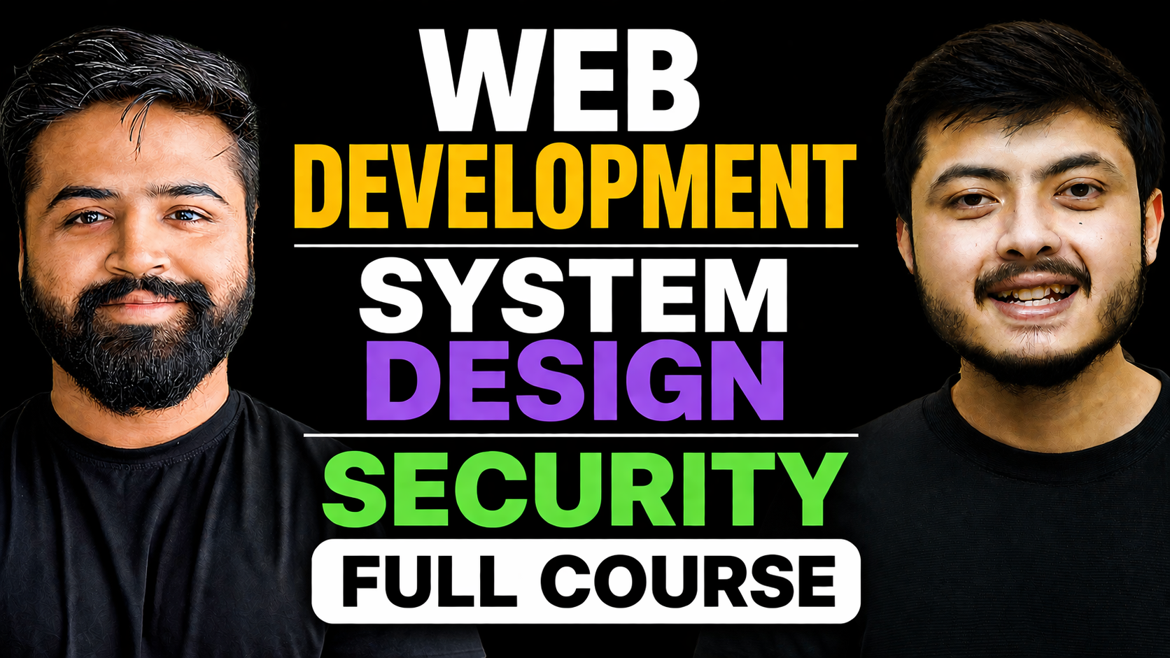 Web Development + System Design + Security