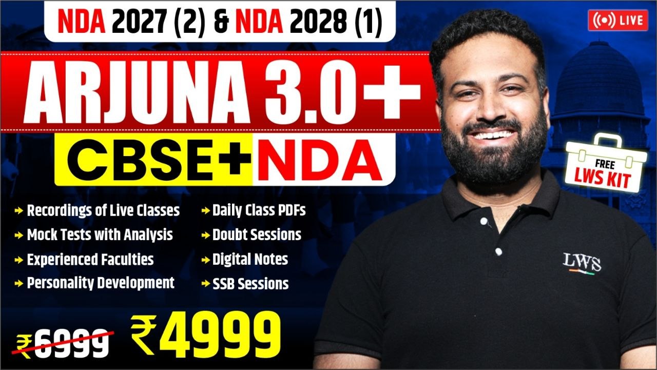 ARJUNA 3.0 (PLUS) - CBSE + NDA Integrated Batch