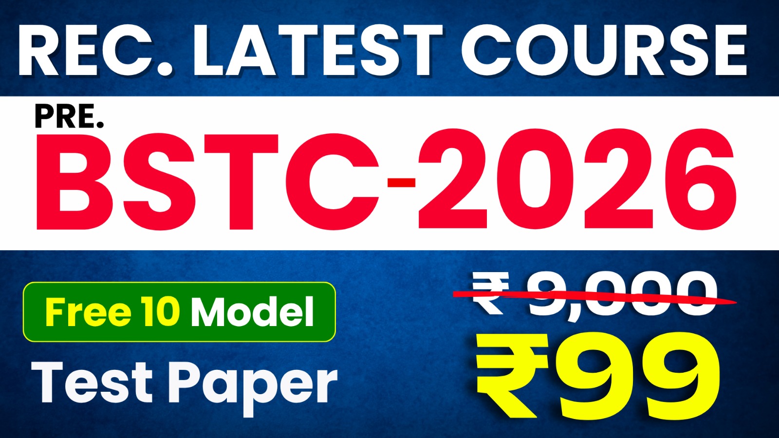 Pre. BSTC (Recorded) Course