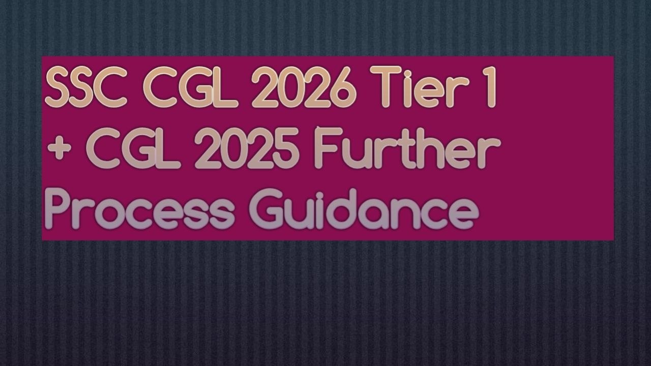SSC CGL 2026 Doubt Solution + CGL 2025 Further process guidance