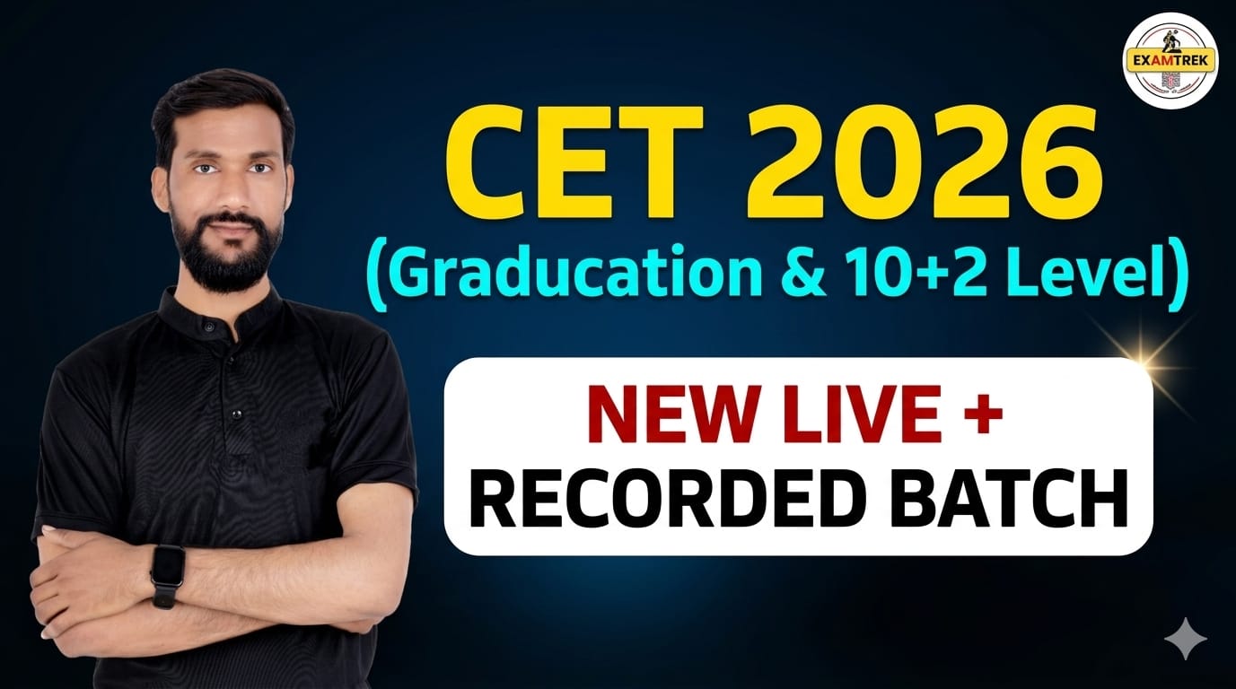 CET 2026 New Batch (Graduation + Senior Secondary)