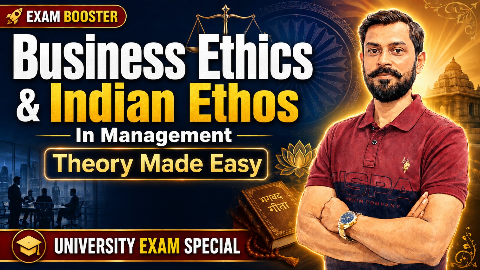 Business Ethics & Indian Ethos in Management