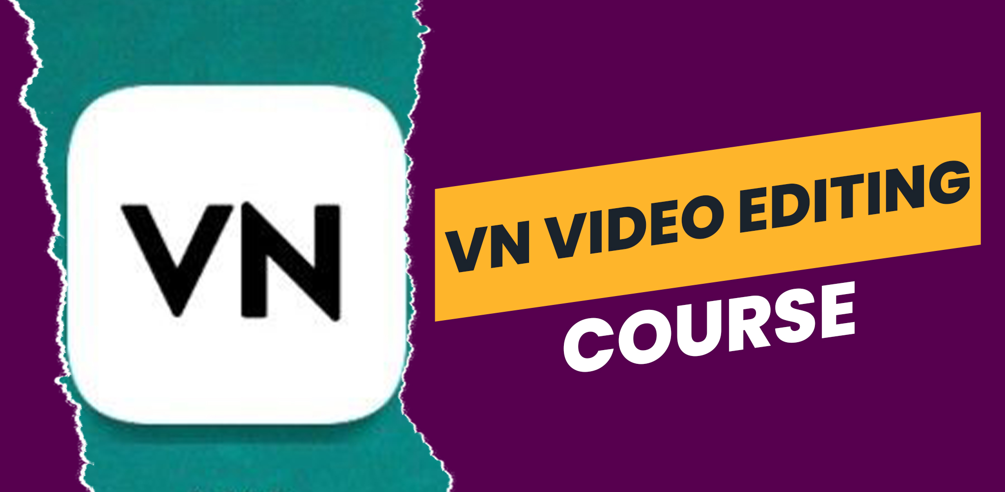 VN Video Editing Course