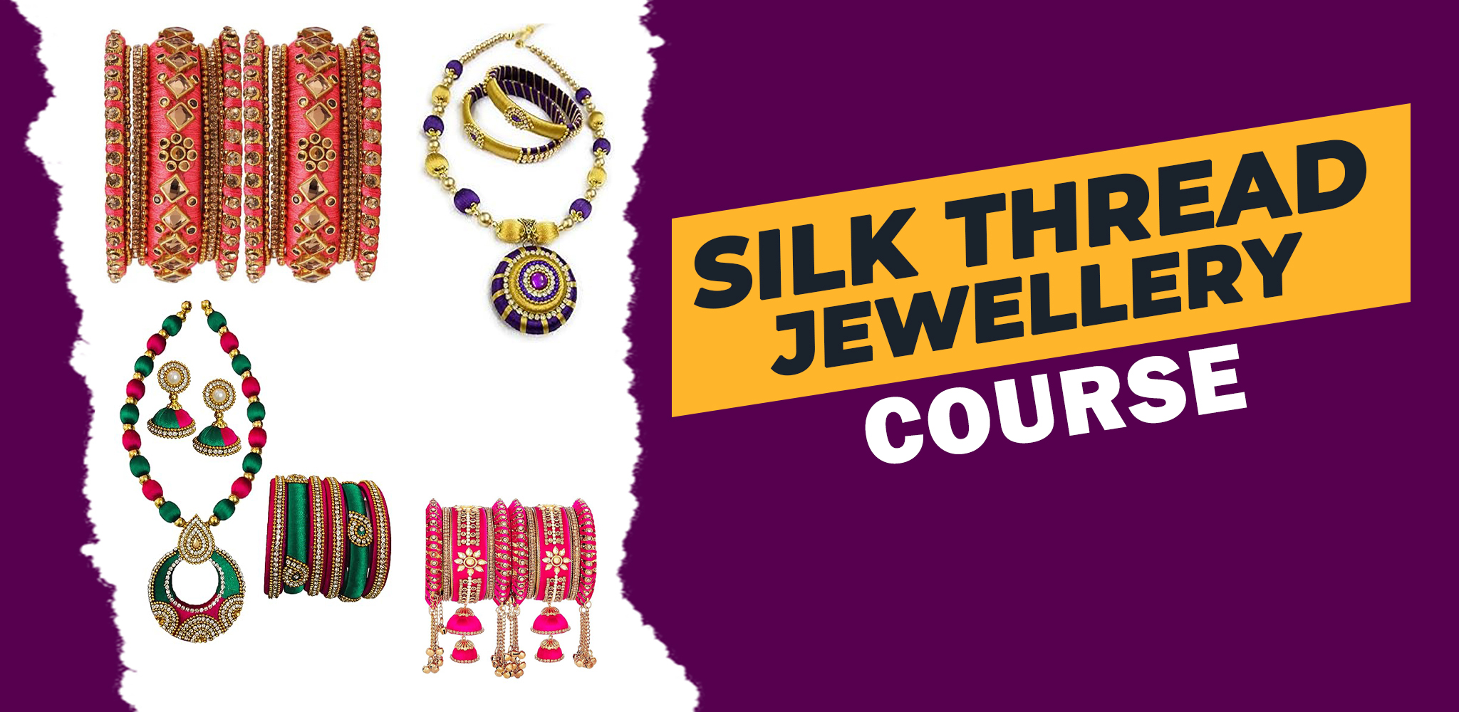 Silk Thread Jewellery Course