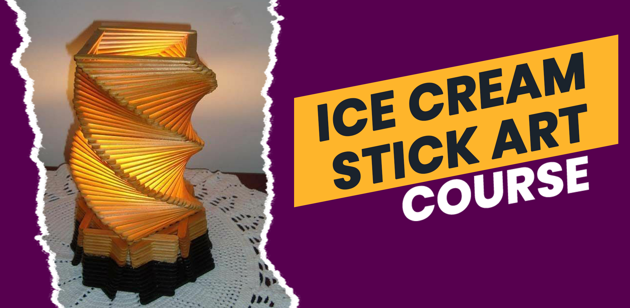 Ice Cream Stick Art Course