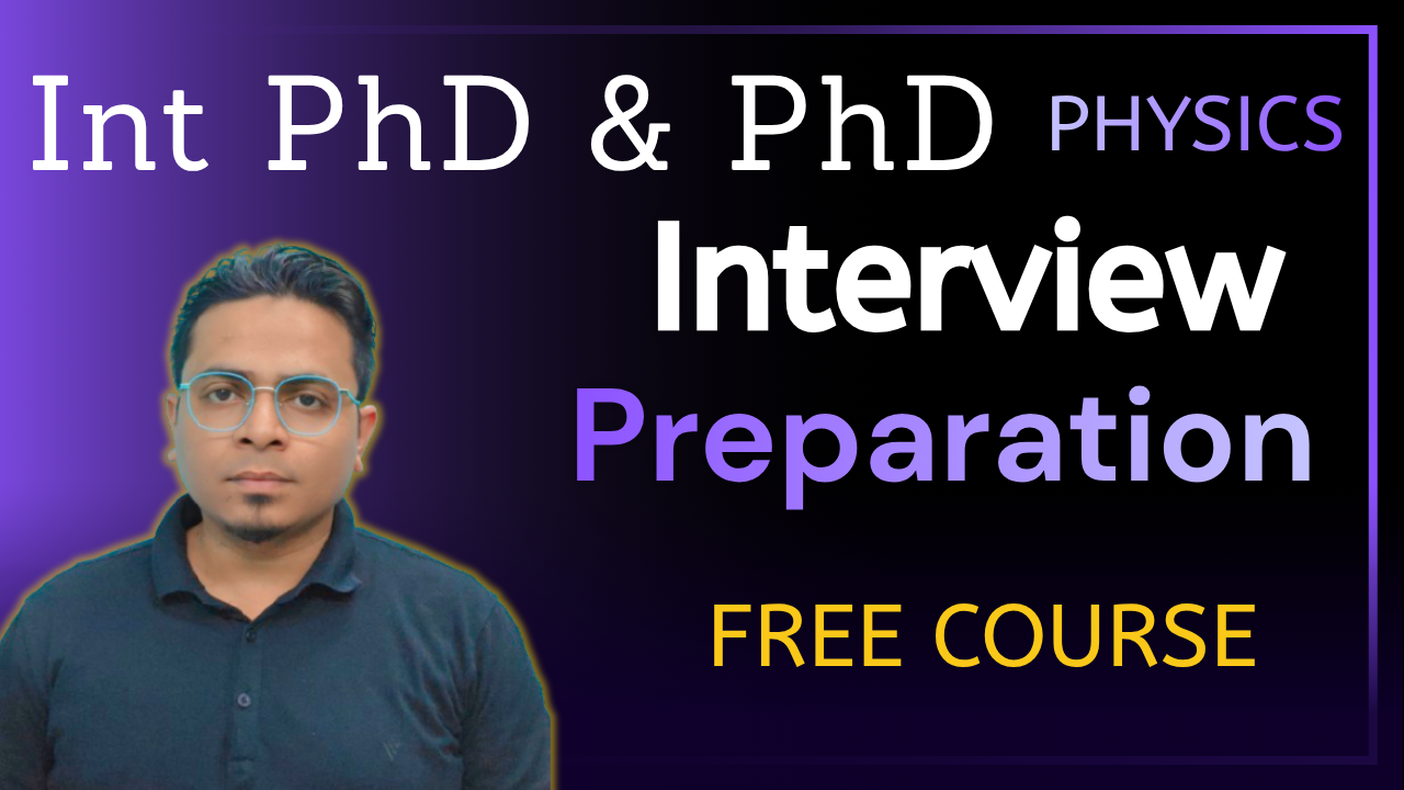Int PhD & PhD Interview Preparation