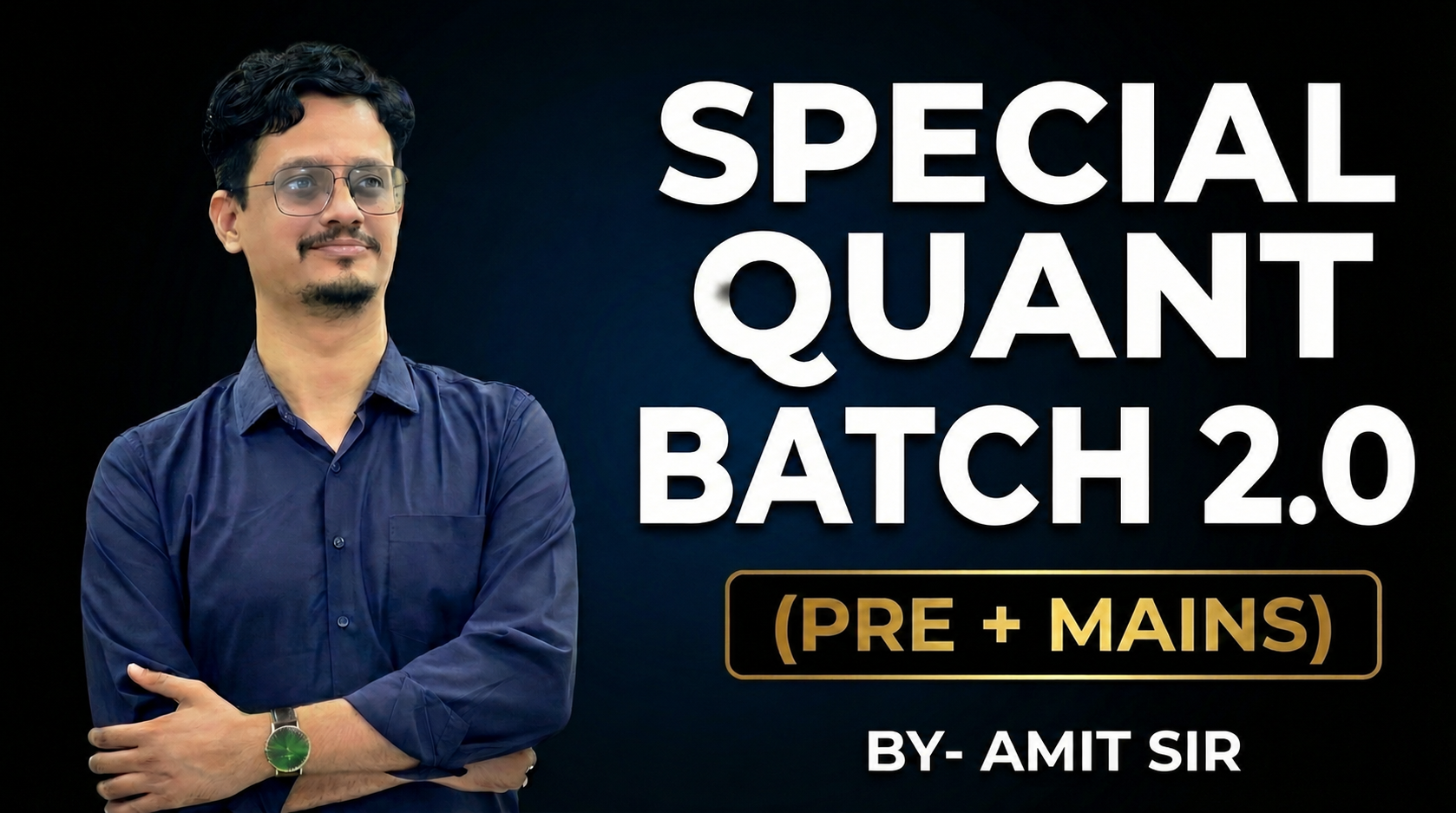 Special Quant Batch 2.0  (Pre +Mains)
