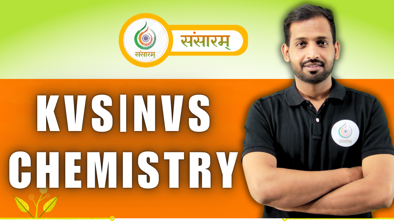 KVS | NVS CHEMISTRY BATCH