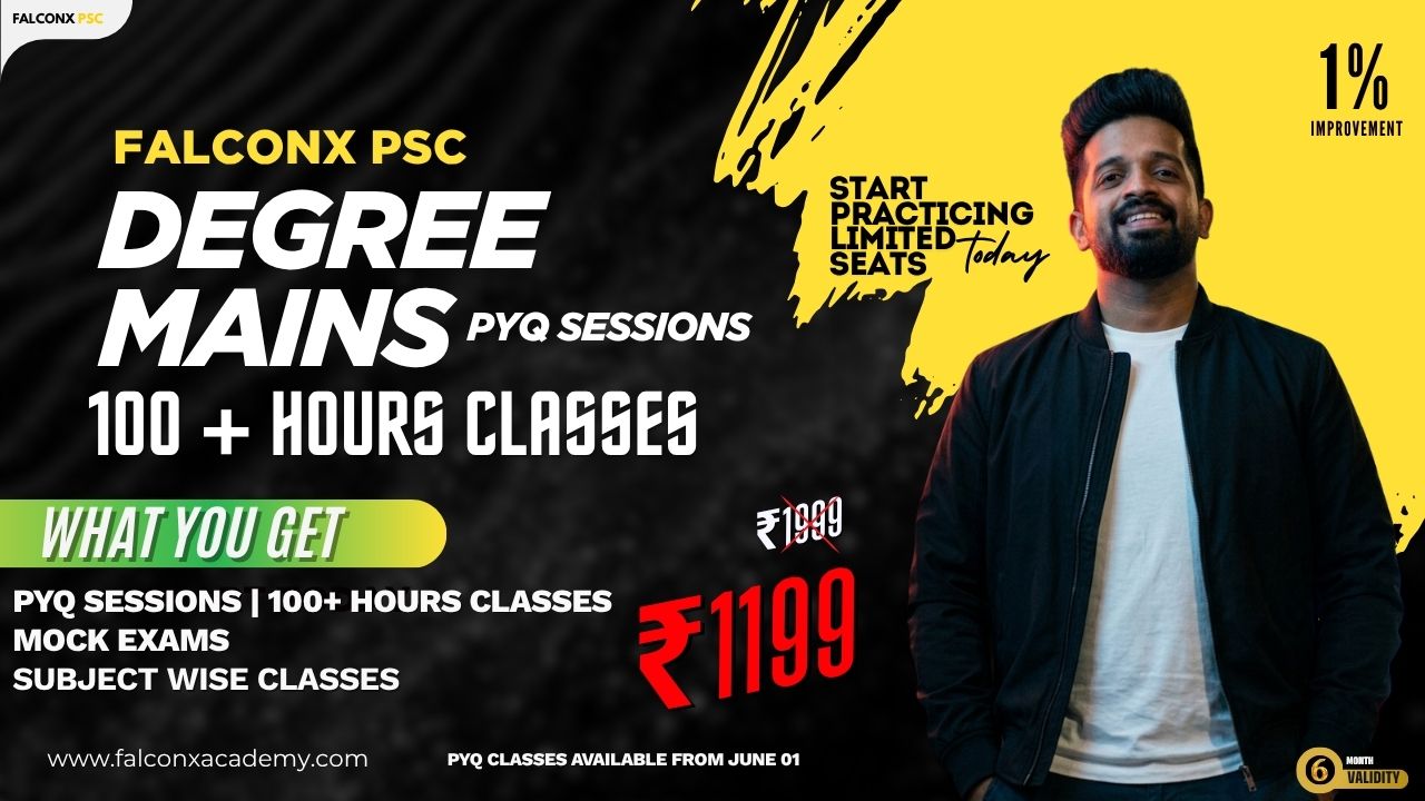 Kerala PSC Degree Mains PYQ Course 2026 – 100+ Hours Classes | FalconX PSC