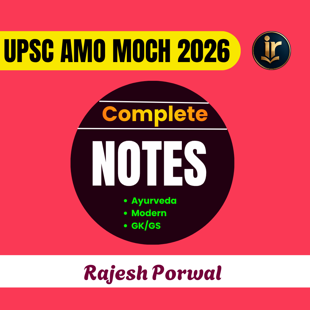 UPPSC AMO + MOCH Complete (Ayurveda+Modern+GK/GS+ Community Health) Notes 
