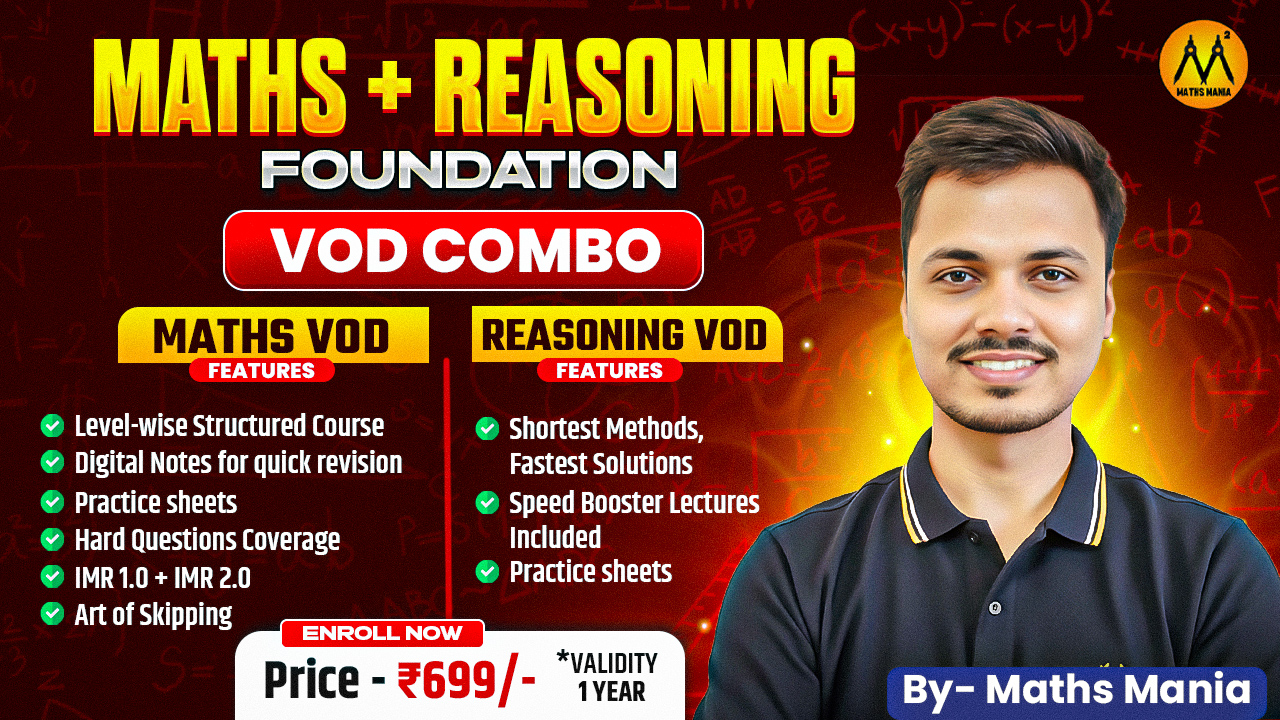 VOD COMBO BATCH - MATHS + REASONING