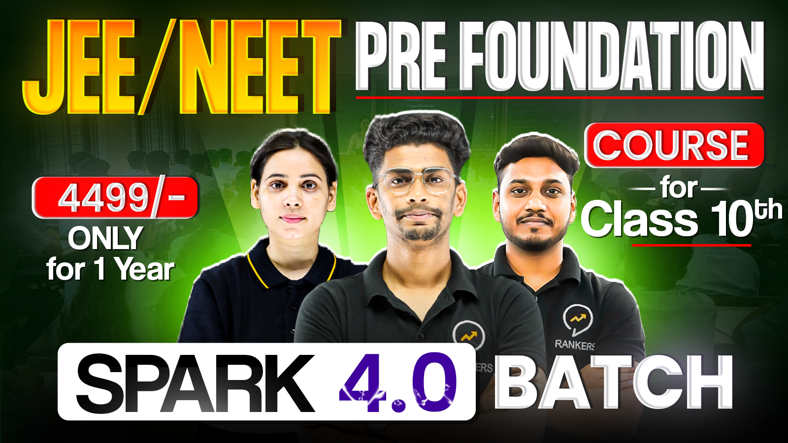 Spark Batch 4.0 for 10th JEE/ NEET Pre foundation