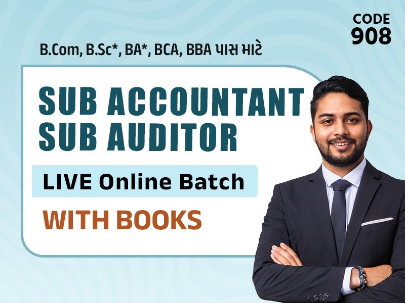 SUB ACCOUNTANT & SUB AUDITOR (P+M) I LIVE BATCH I With BOOKS I CODE 908