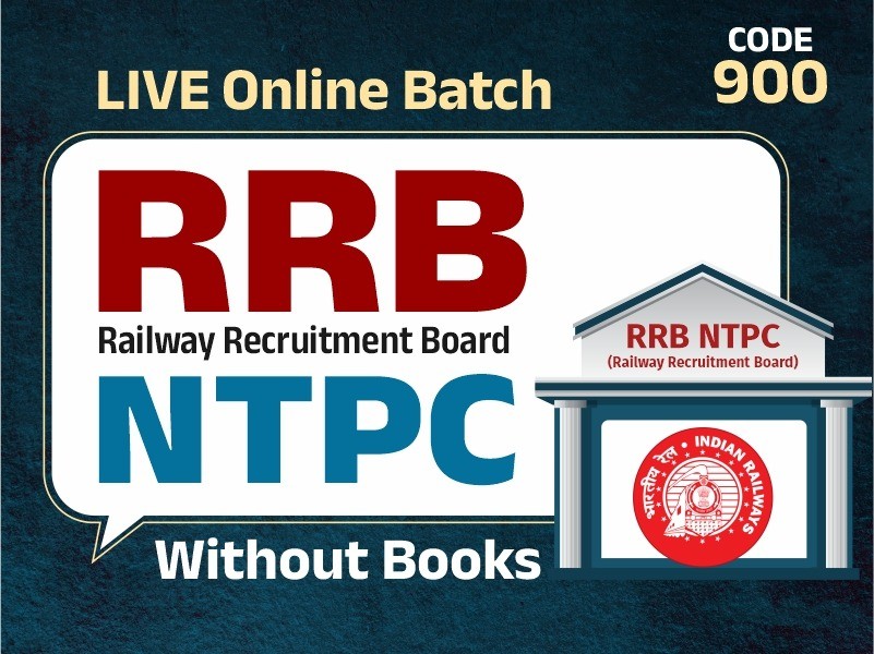 RRB I NTPC CBT-1+2 I LIVE Online Batch | Without Books I CODE 900