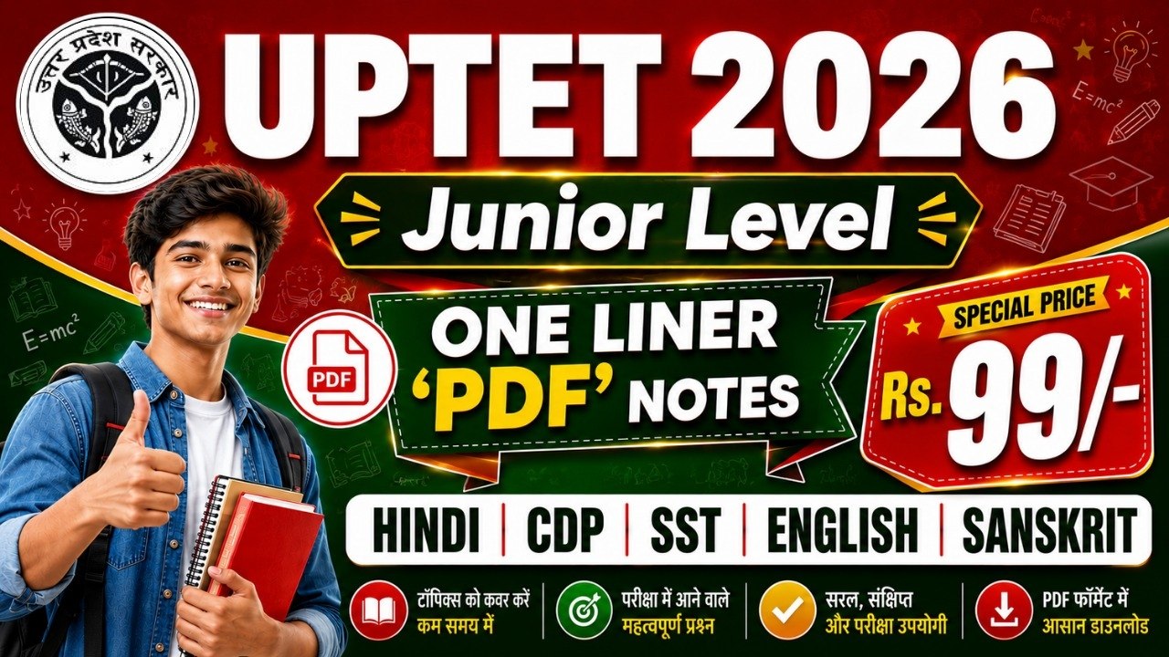 UPTET JUNIOR (SST) ONE LINER NOTES 