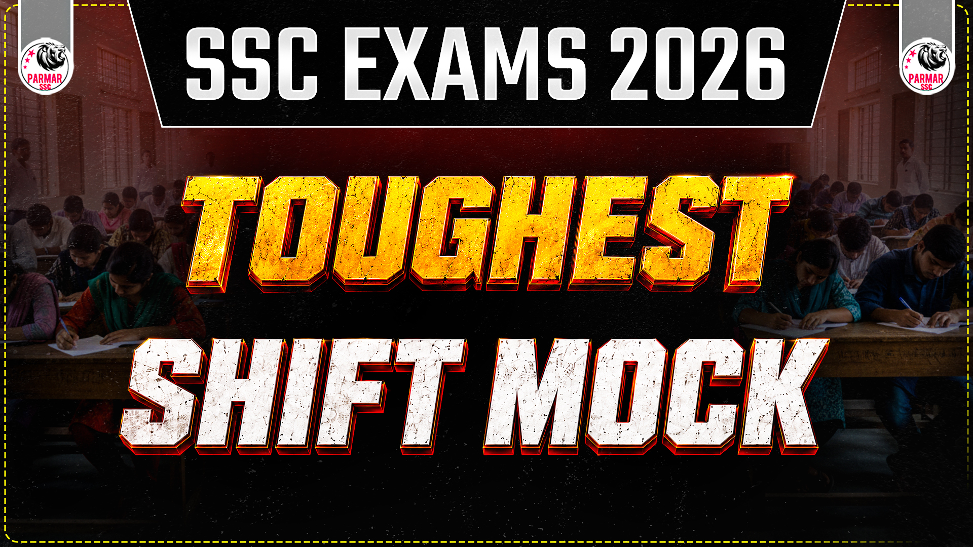 TOUGHEST SHIFT MOCKS FOR SSC 2026