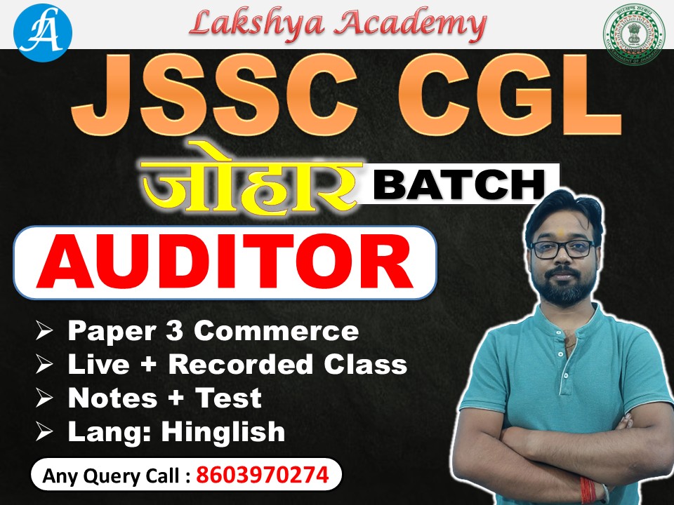 JSSC CGL Mains Auditor जोहार Batch By Vikash Sir