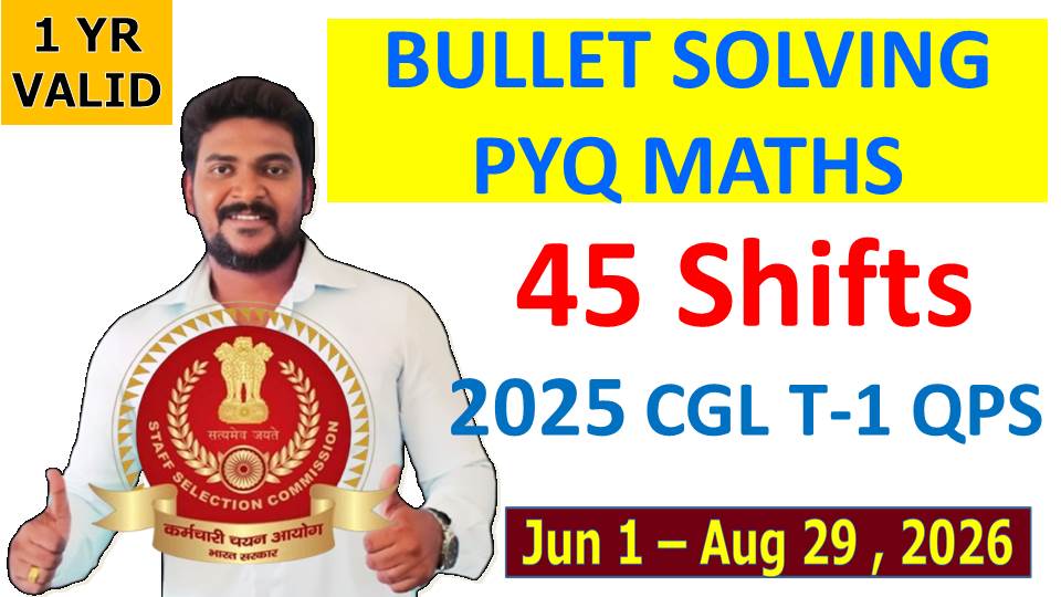 BULLET SOLVING "PYQ" MATHS (2025 CGL TIER-1)