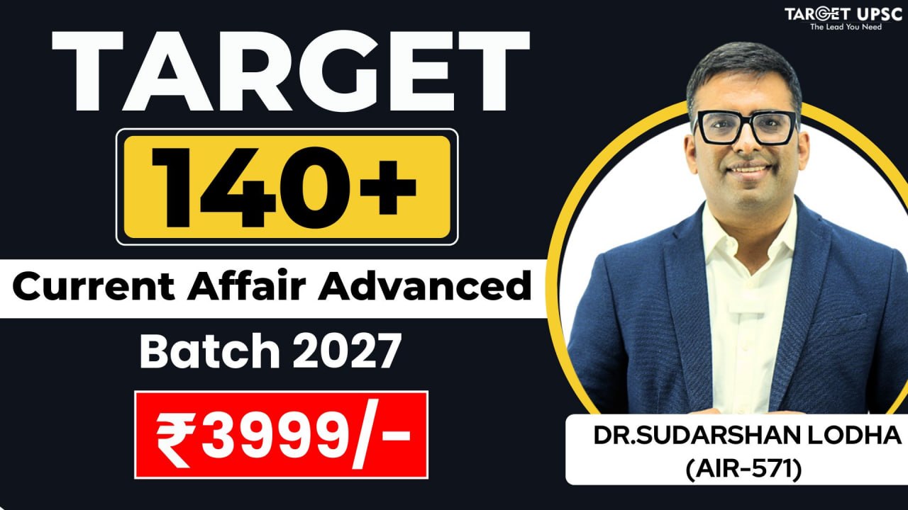 Target 140+ Advanced Current affair 2027