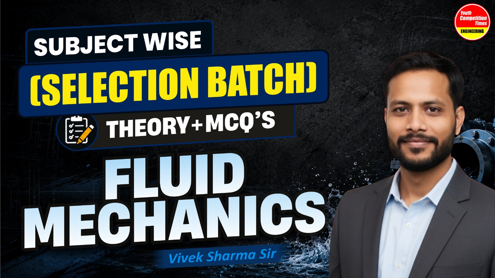 FLUID MECHANICS SUBJECT WISE ( SELECTION BATCH) 