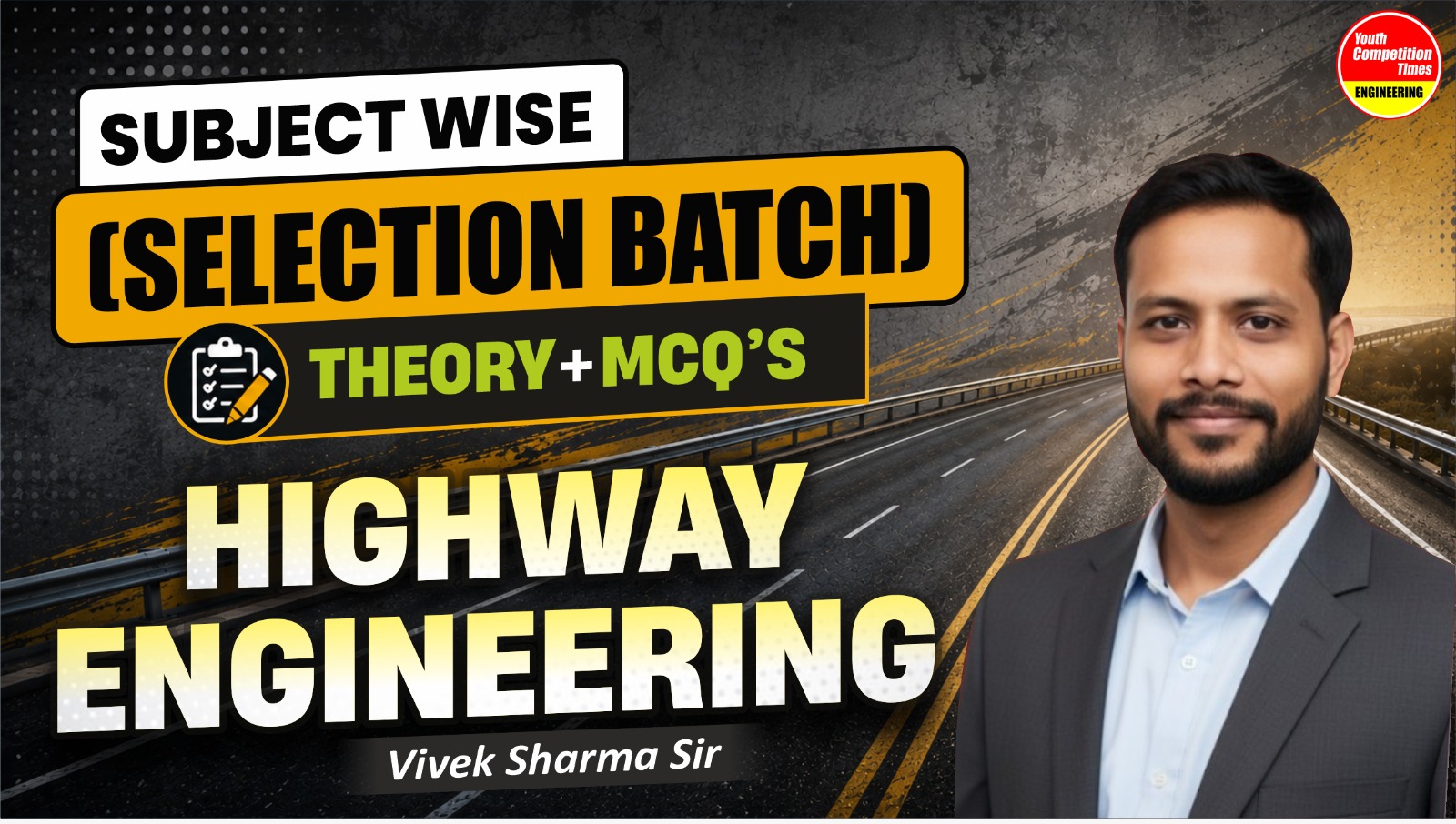 HIGHWAY ENGINEERING SUBJECT WISE ( SELECTION BATCH) 549598