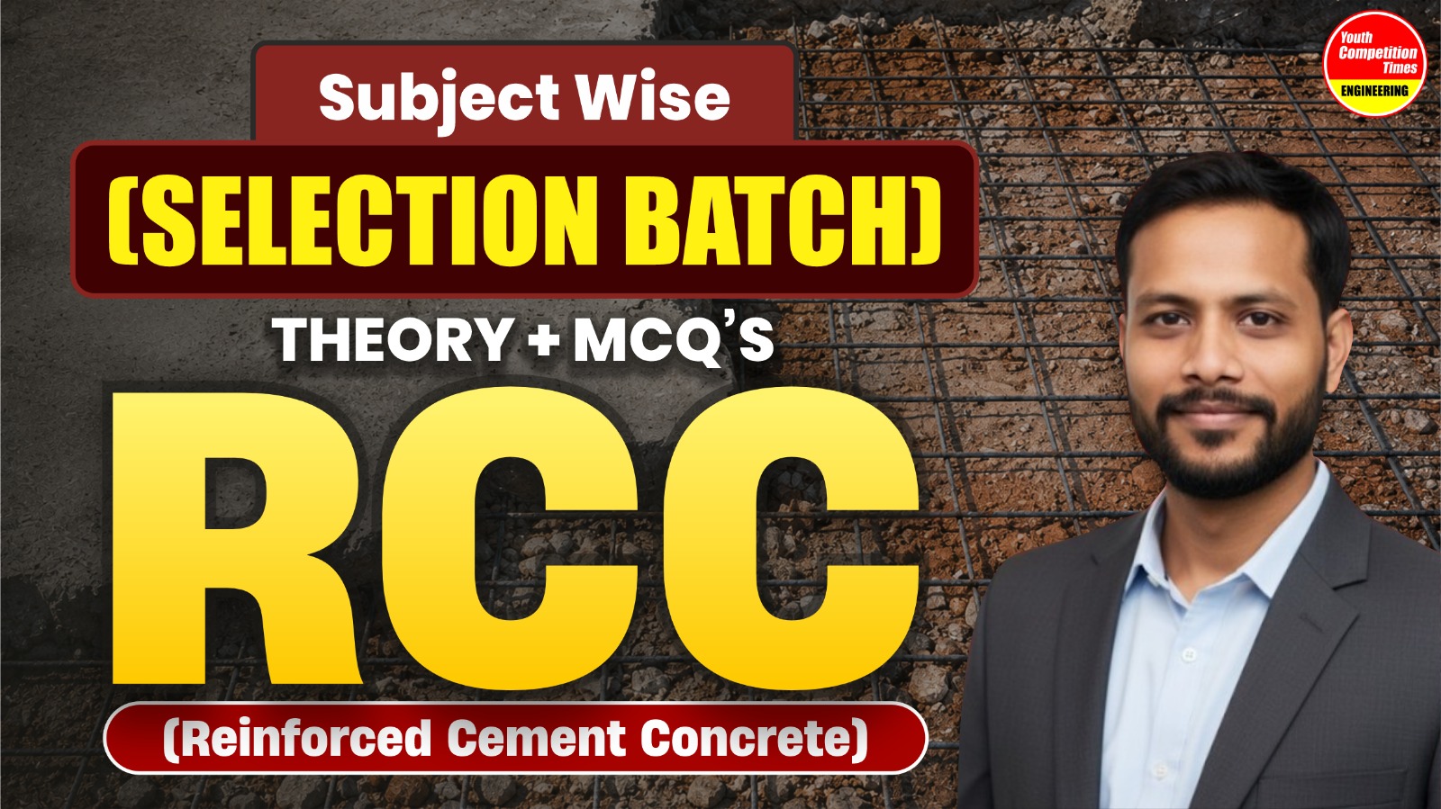 RCC (REINFORCED CEMENT CONCRETE) SUBJECT WISE ( SELECTION BATCH) 