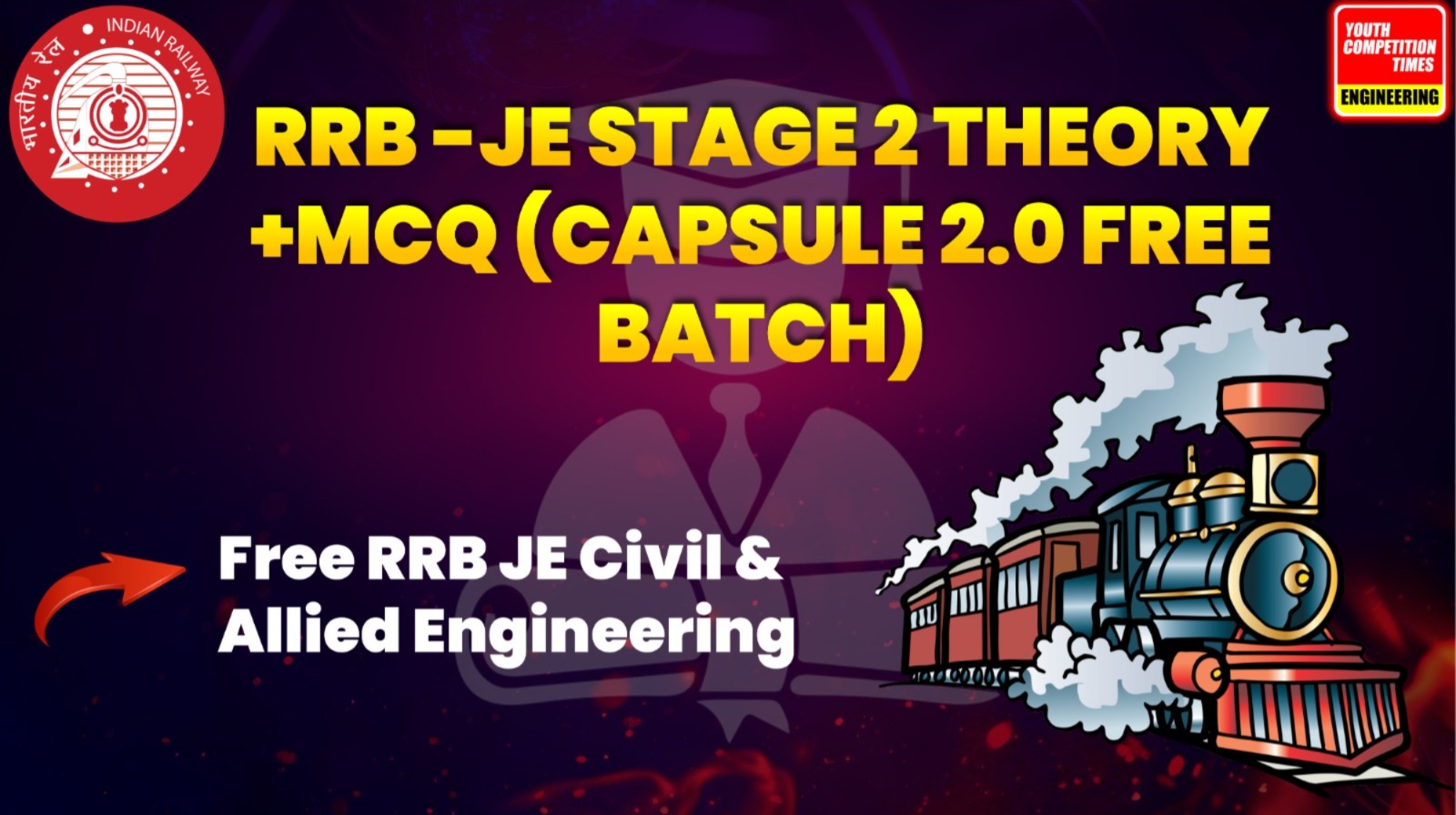 RRB -JE STAGE 2  THEORY +MCQ (CAPSULE 2.0  FREE BATCH)
