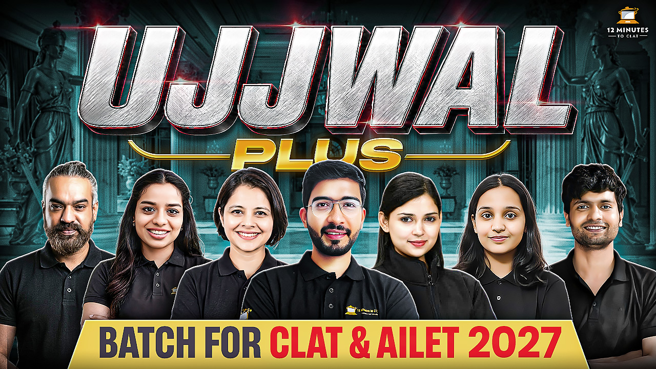 UJJWAL PLUS – Batch for CLAT & AILET 2027