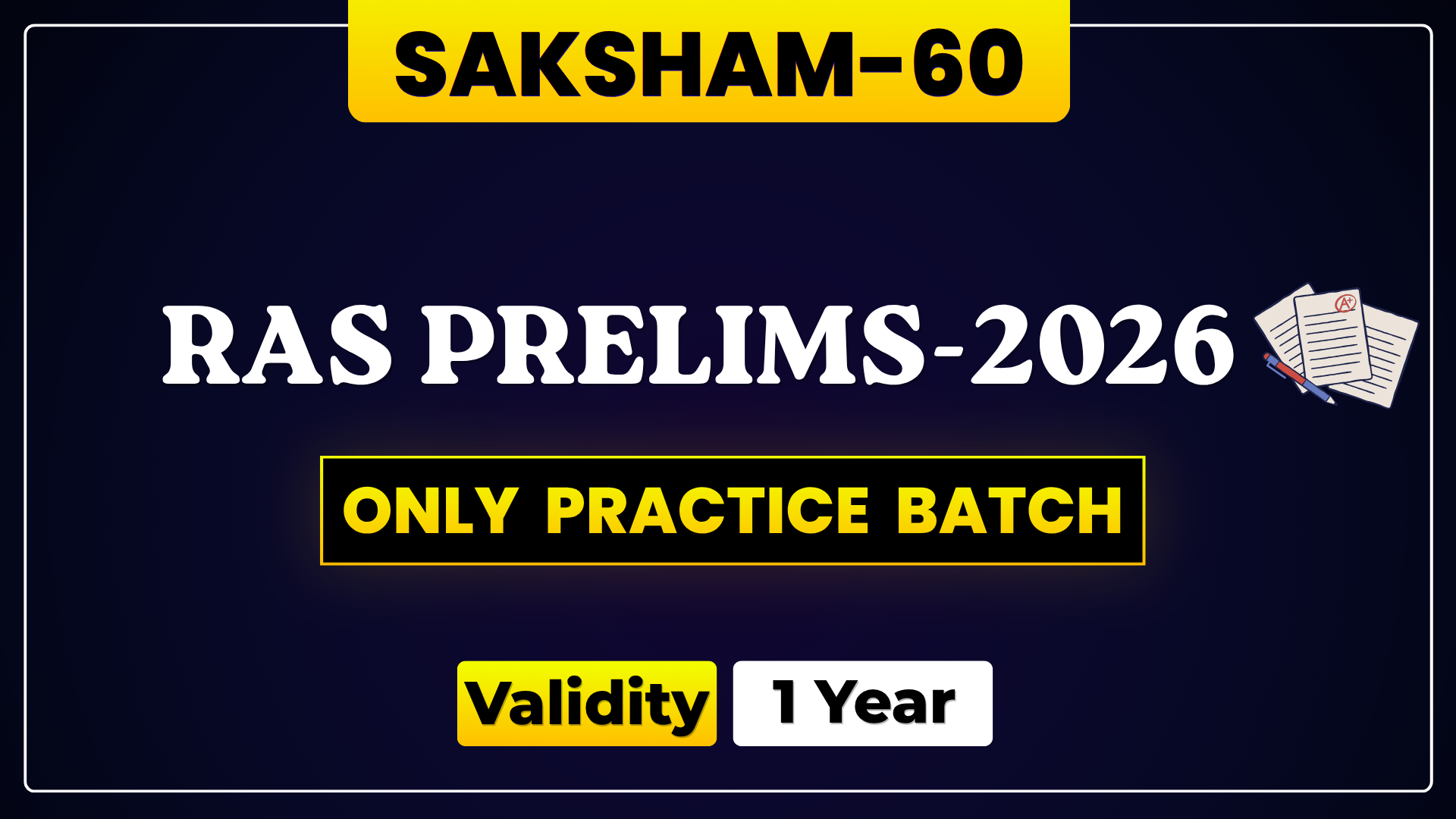 सक्षम-60 ( Only Practice Batch )