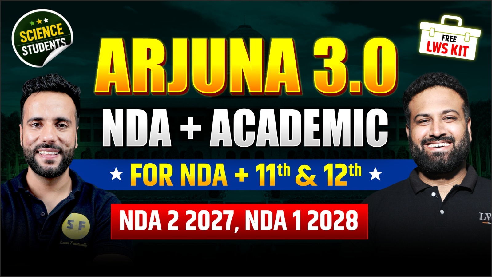ARJUNA 3.0 + SCIENCE + NDA Integrated Batch