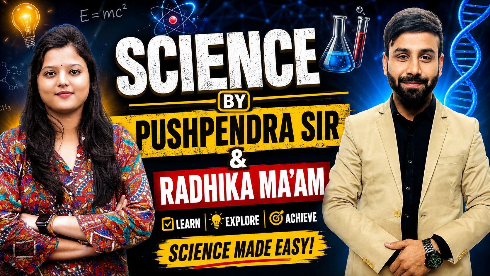 SCIENCE BY PUSHPENDER SIR & RADHIKA MA'AM