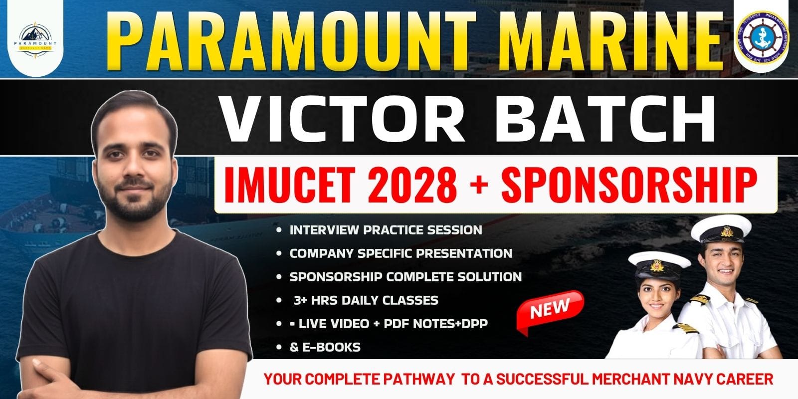 Paramount Marine :VICTOR BATCH ( IMUCET 2028 + SPONSORSHIP )