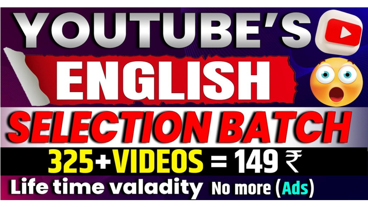 YouTube"s English Selection Batch