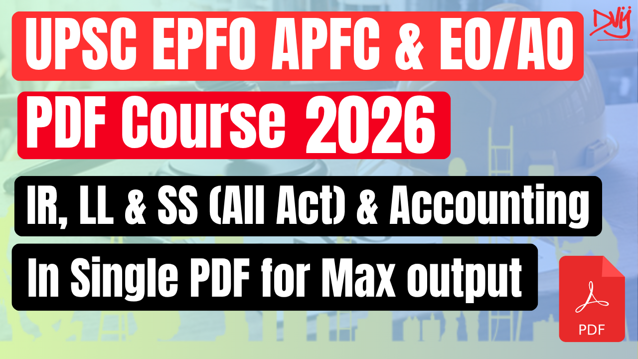 Complete IR, LL & SS for UPSC EPFO APFC