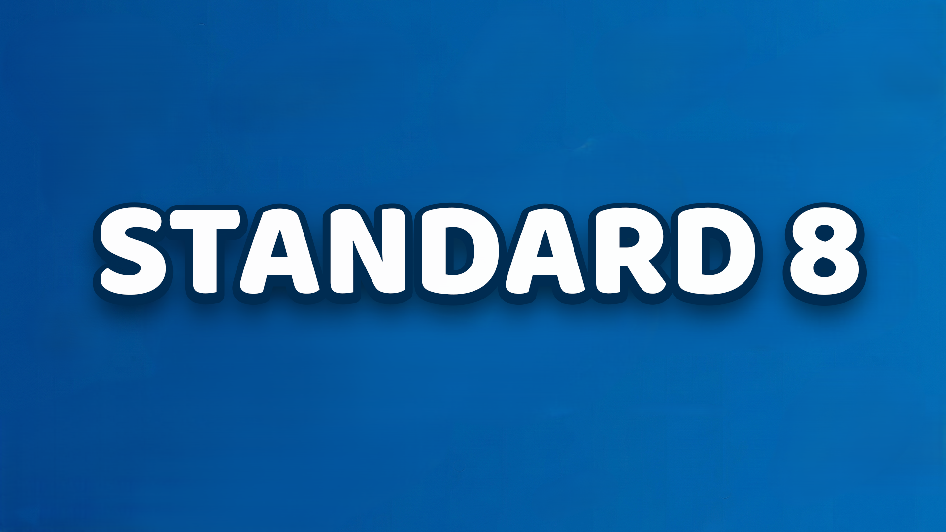 Standard 8