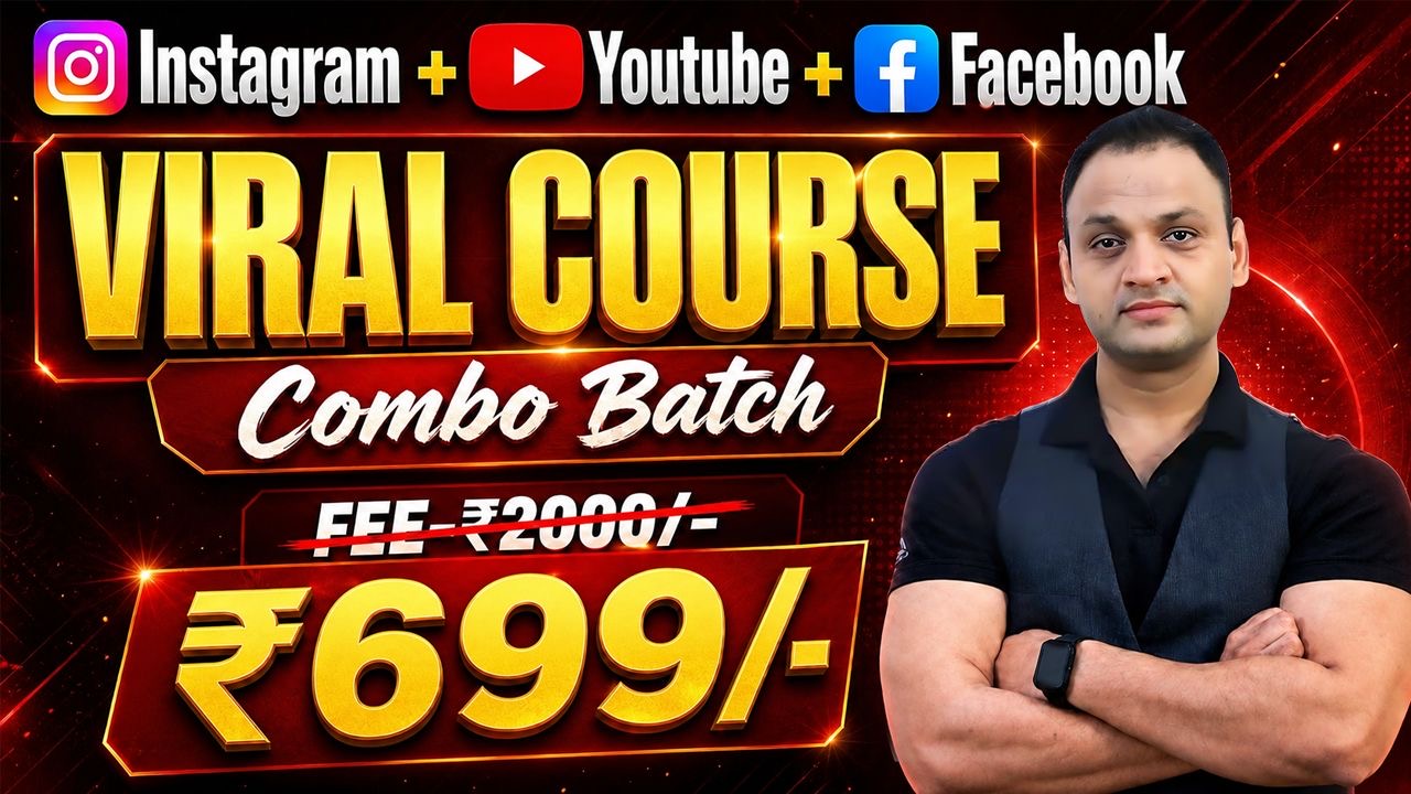 INSTAGRAM + FACEBOOK + YOUTUBE VIRAL COURSE ( COMBO BATCH )