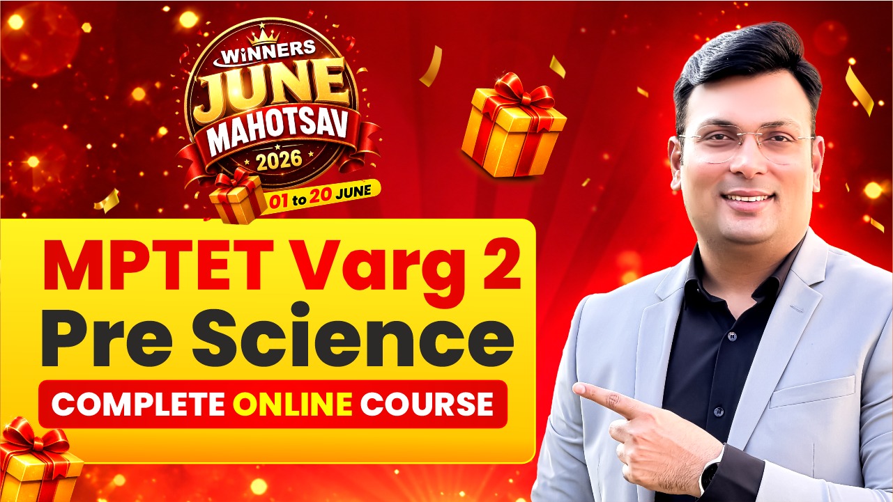 MPTET Varg 2 Pre Science Online Course (TETV2-SC1225)