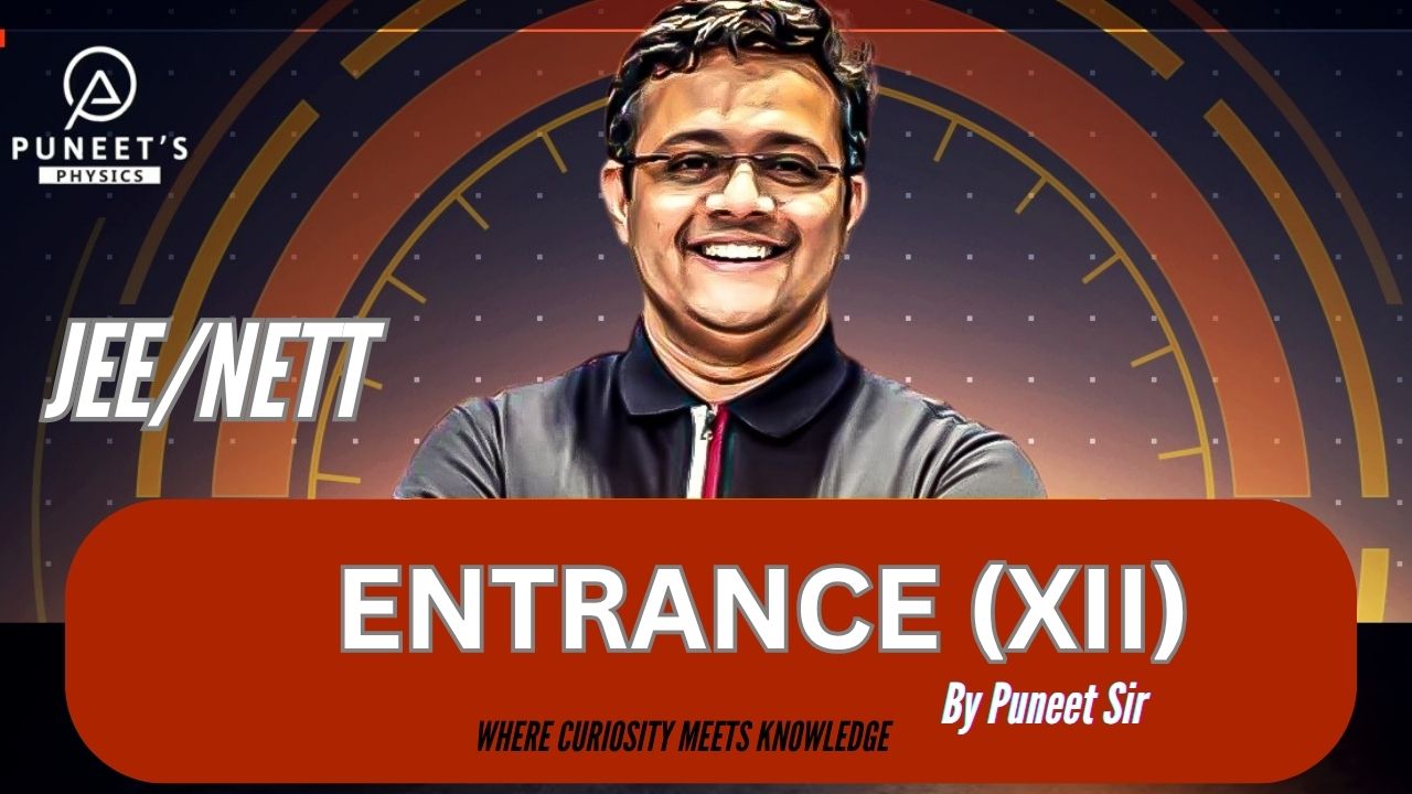 JEE / NEET  ENTRANCE 2026 XII