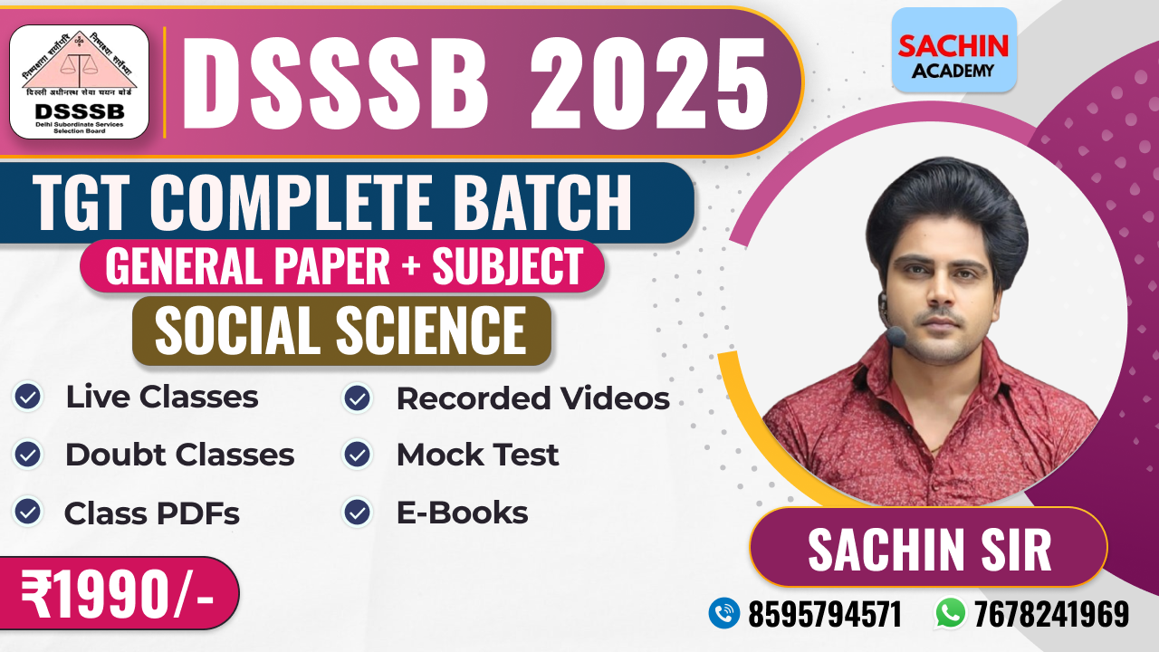 DSSSB TGT COMPLETE BATCH (GENERAL PAPER + SOCIAL SCIENCE)*