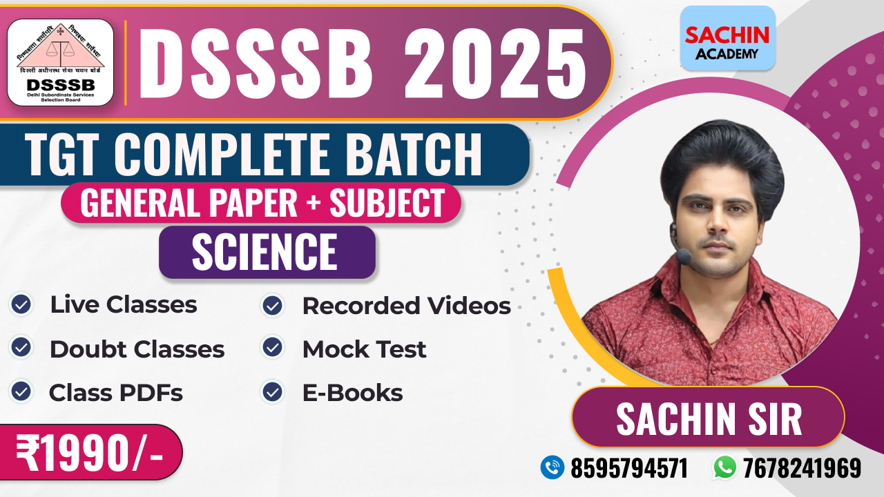 DSSSB TGT COMPLETE BATCH (GENERAL PAPER + SCIENCE)*