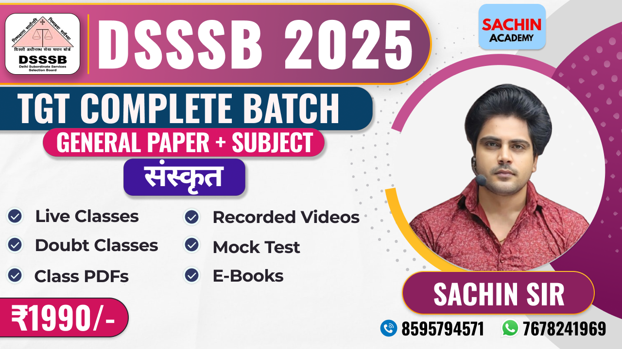 DSSSB TGT COMPLETE BATCH (GENERAL PAPER + SANSKRIT)*