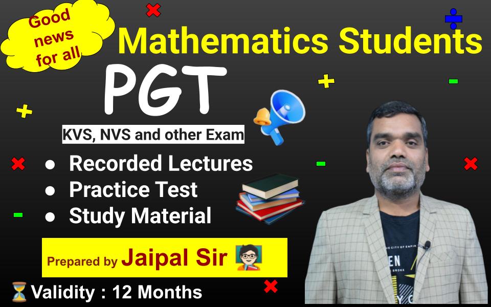 PGT Mathematics for KVS, NVS and other Exam   