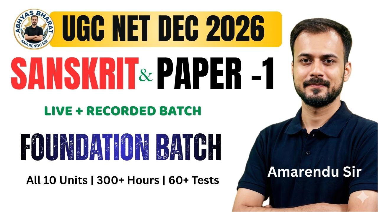 UGC NET SANSKRIT December 2026 | Paper 1 + Sanskrit | Foundation Batch