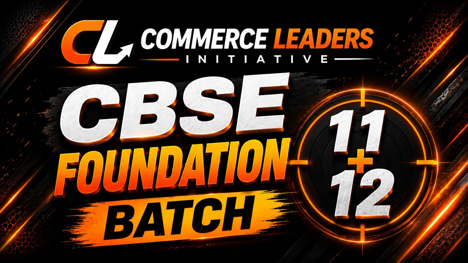 CBSE FOUNDATION BATCH 11+12