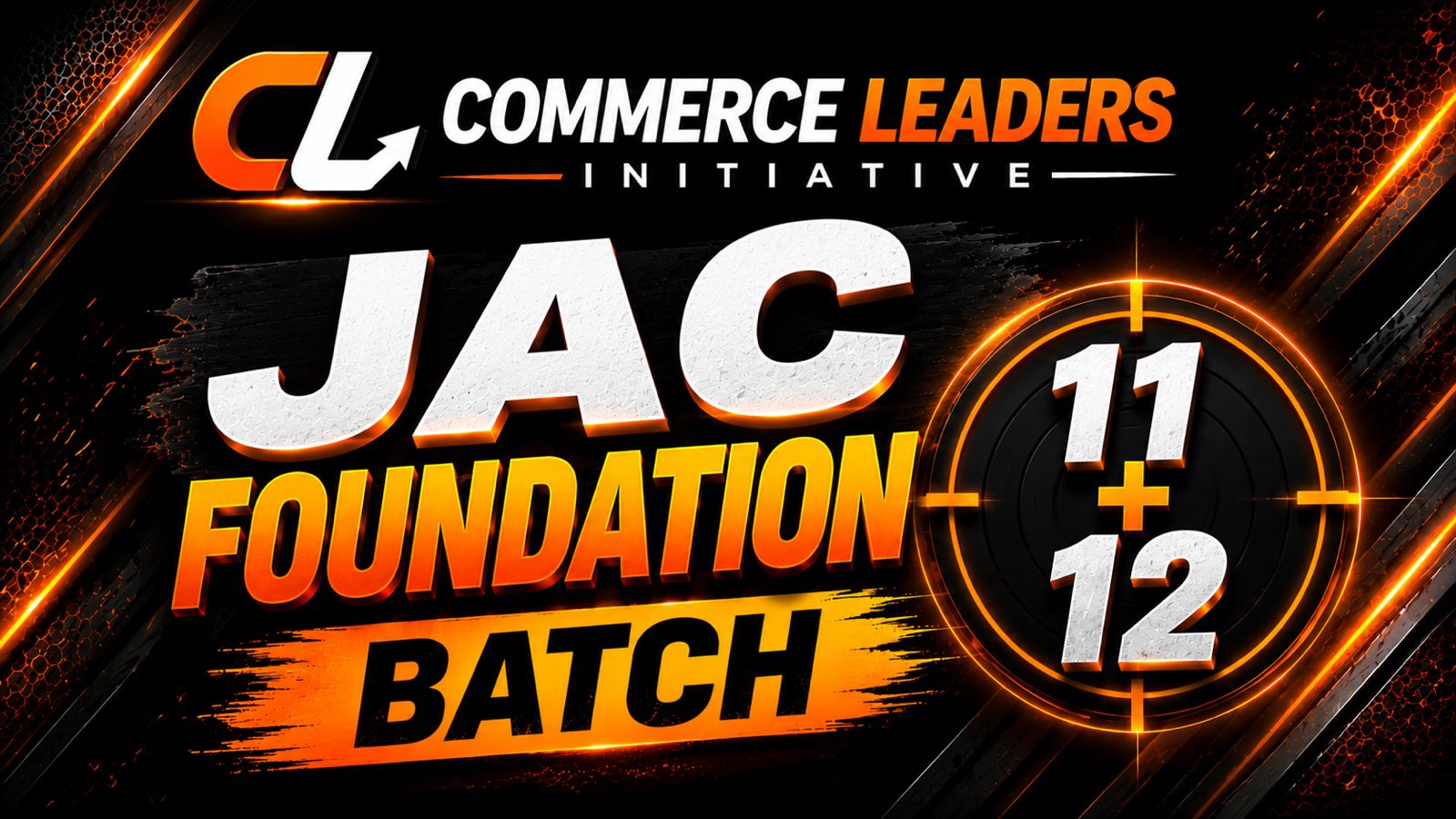 JAC FOUNDATION BATCH 11+12