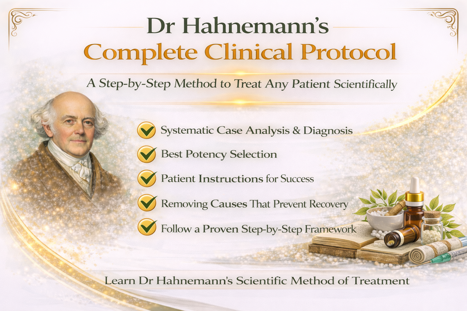 Dr Hahnemann"s protocol to treat any patient
