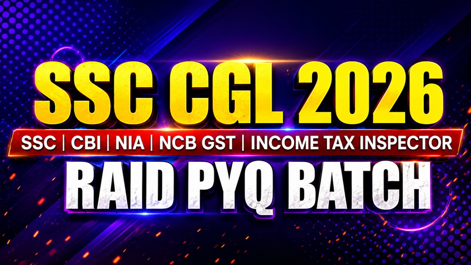 SSC CGL 2026 | RAID PYQ BATCH