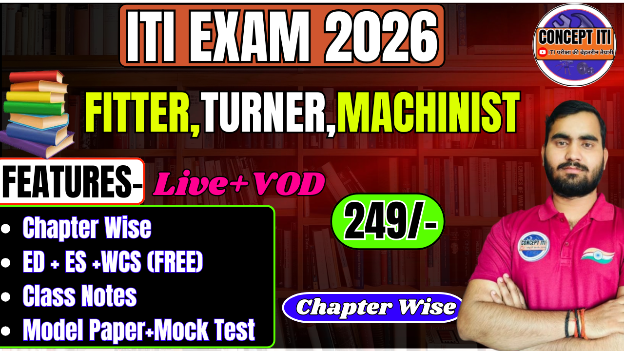 ITI EXAM(FITTER,TURNER,MACHINIST)
