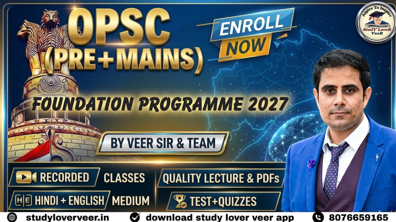 3. OPSC (Pre+Mains) Foundation Batch 2027