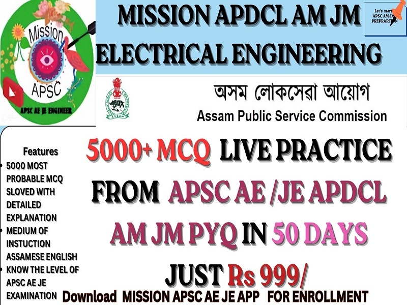 APSC APDCL /AEGCL/APGCL AM JM ELECTRICAL ENGINEERING 5000 + MCQ BATCH (DEGREE+DIPLOMA)